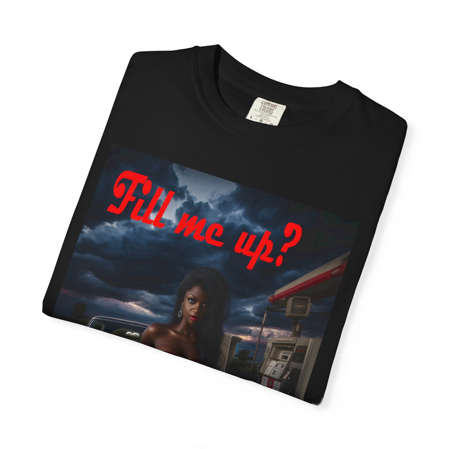 Fill Me Up? Unisex T-Shirt -- Innuendo Dirty Humor