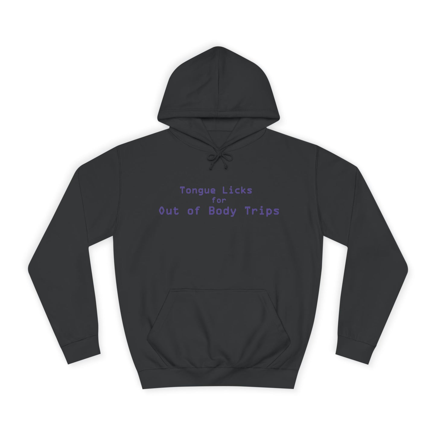 Licks Lead to Astral Trips - Hoodie