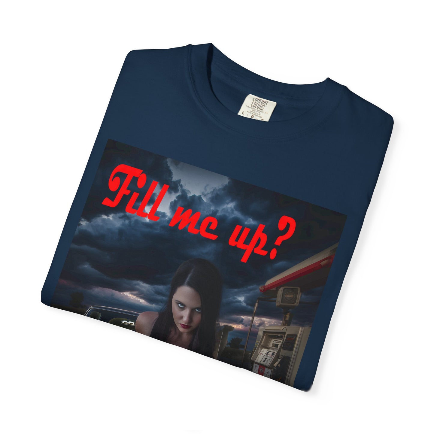 Fill Me Up? Unisex T-Shirt -- Innuendo Dirty Humor