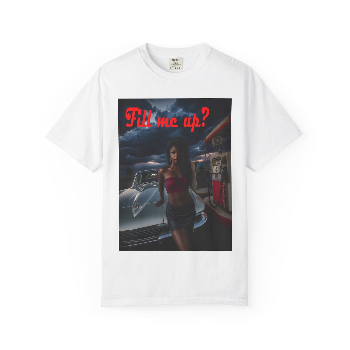 Fill Me Up? Unisex T-Shirt -- Innuendo Dirty Humor