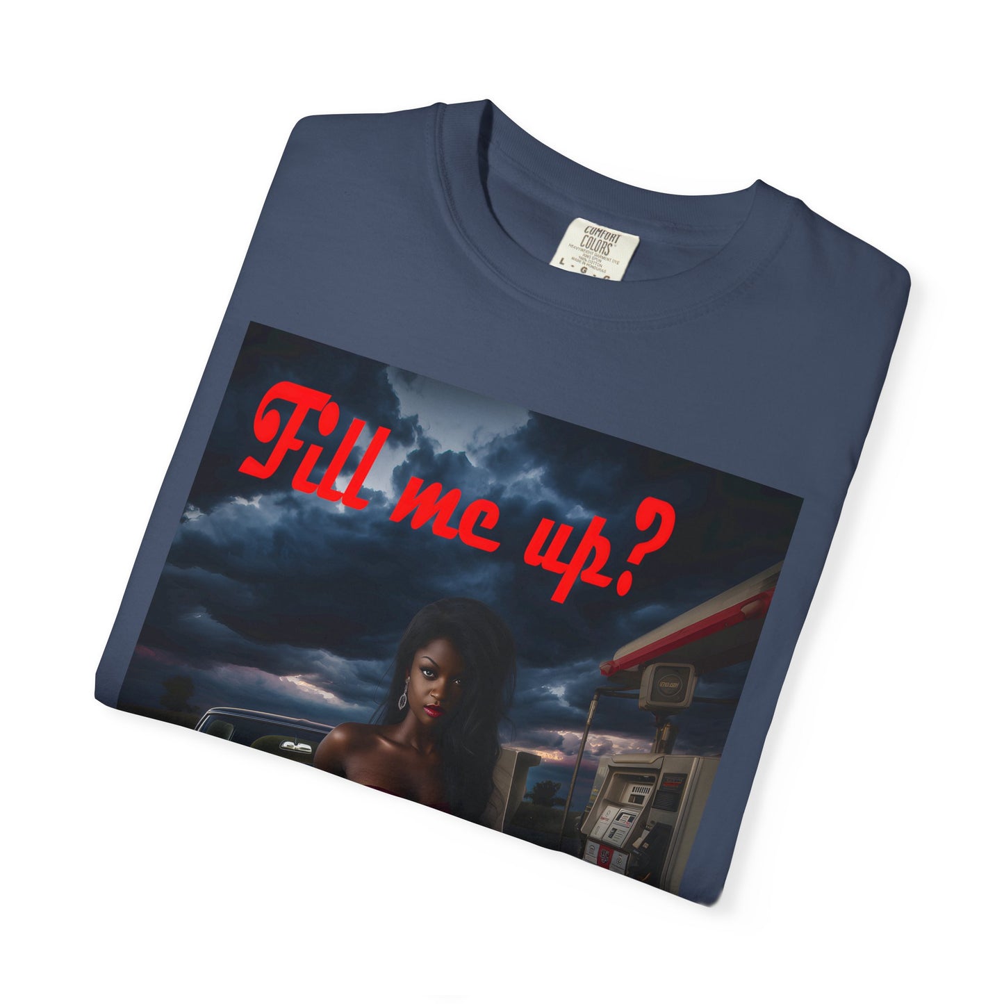 Fill Me Up? Unisex T-Shirt -- Innuendo Dirty Humor