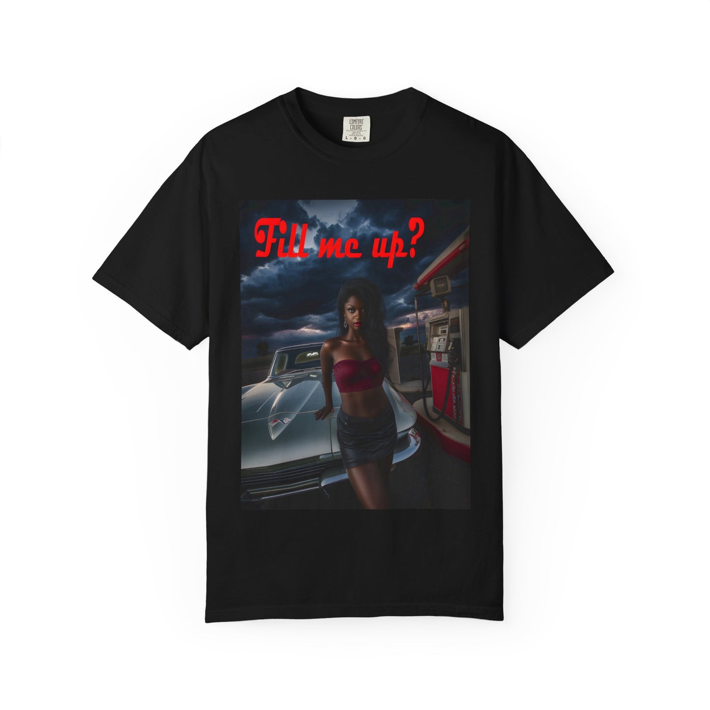 Fill Me Up? Unisex T-Shirt -- Innuendo Dirty Humor