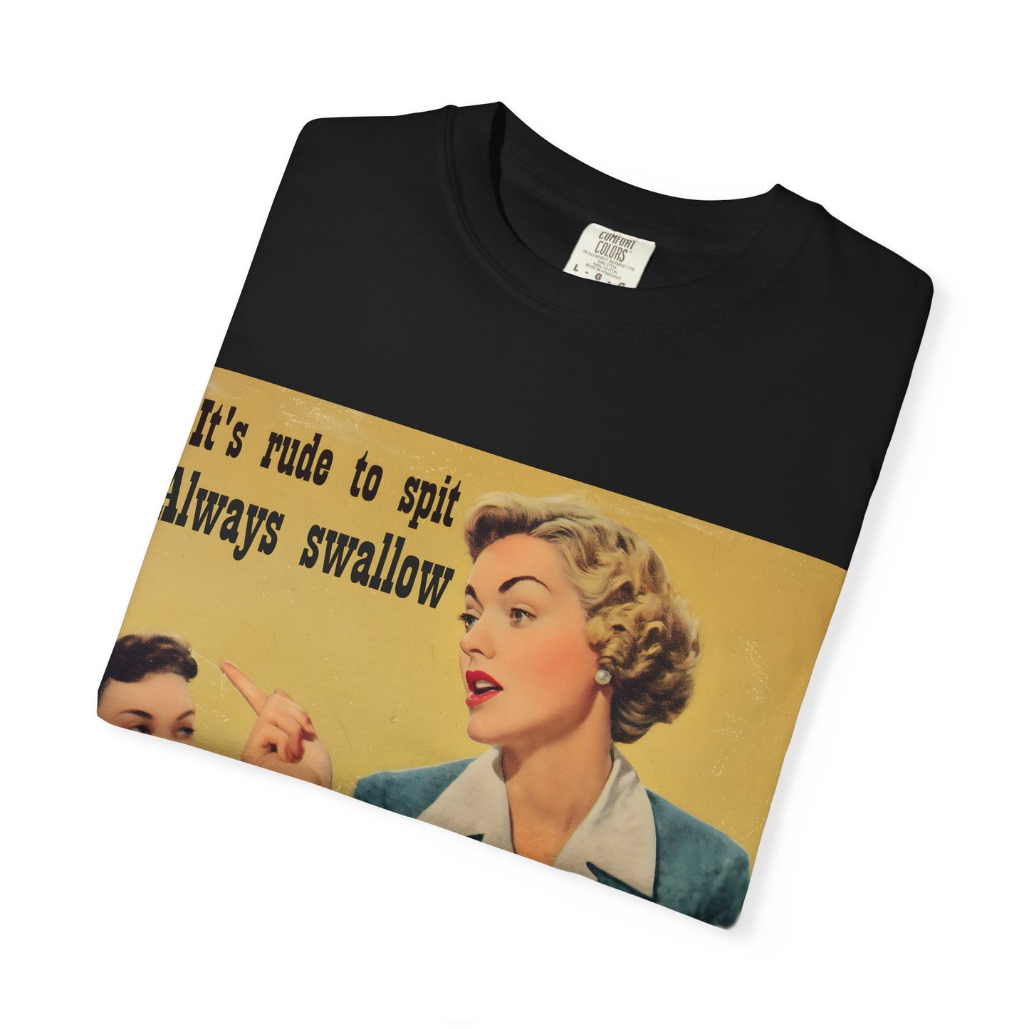 Always Swallow T-Shirt