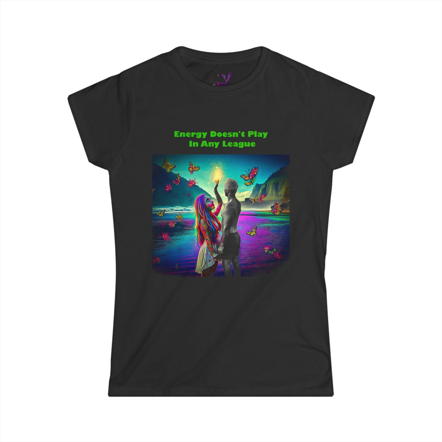 Energy Doesn't Play In Any League Women's soft style Tee