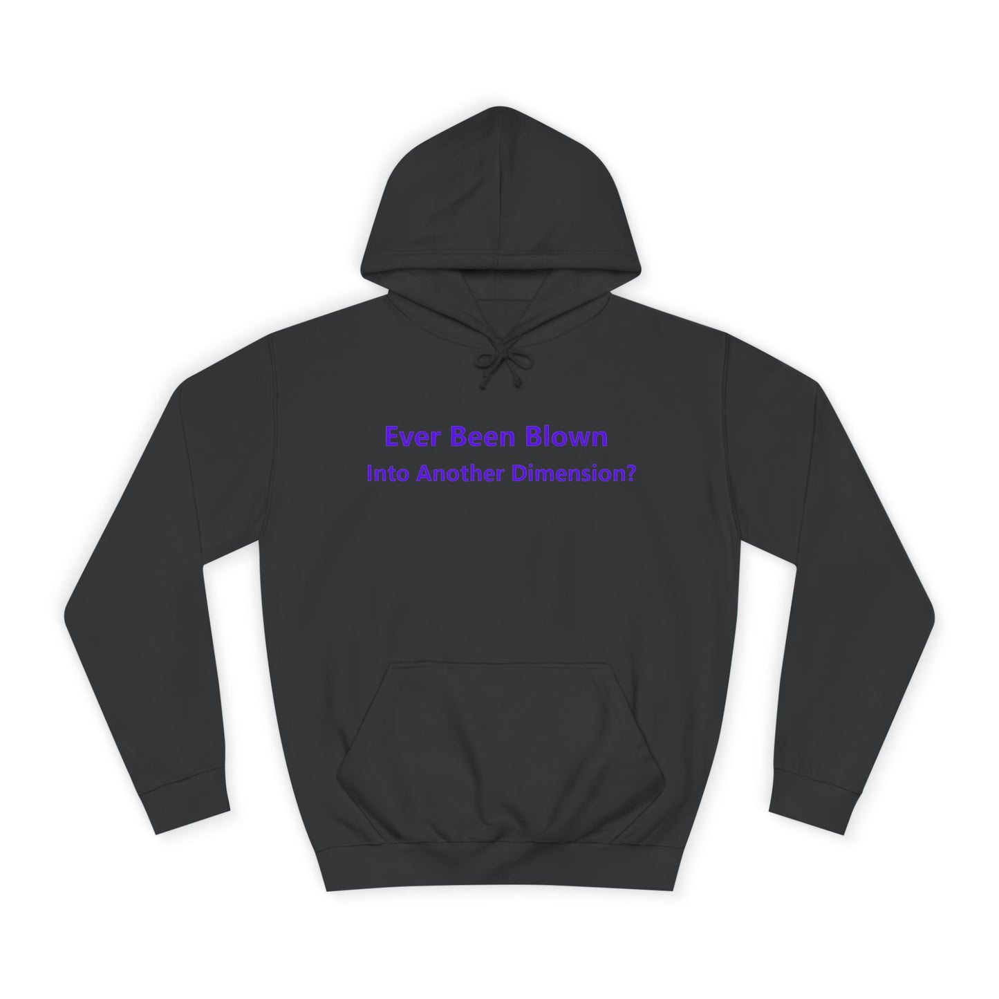 Ever Been Blown This Hard Hoodie
