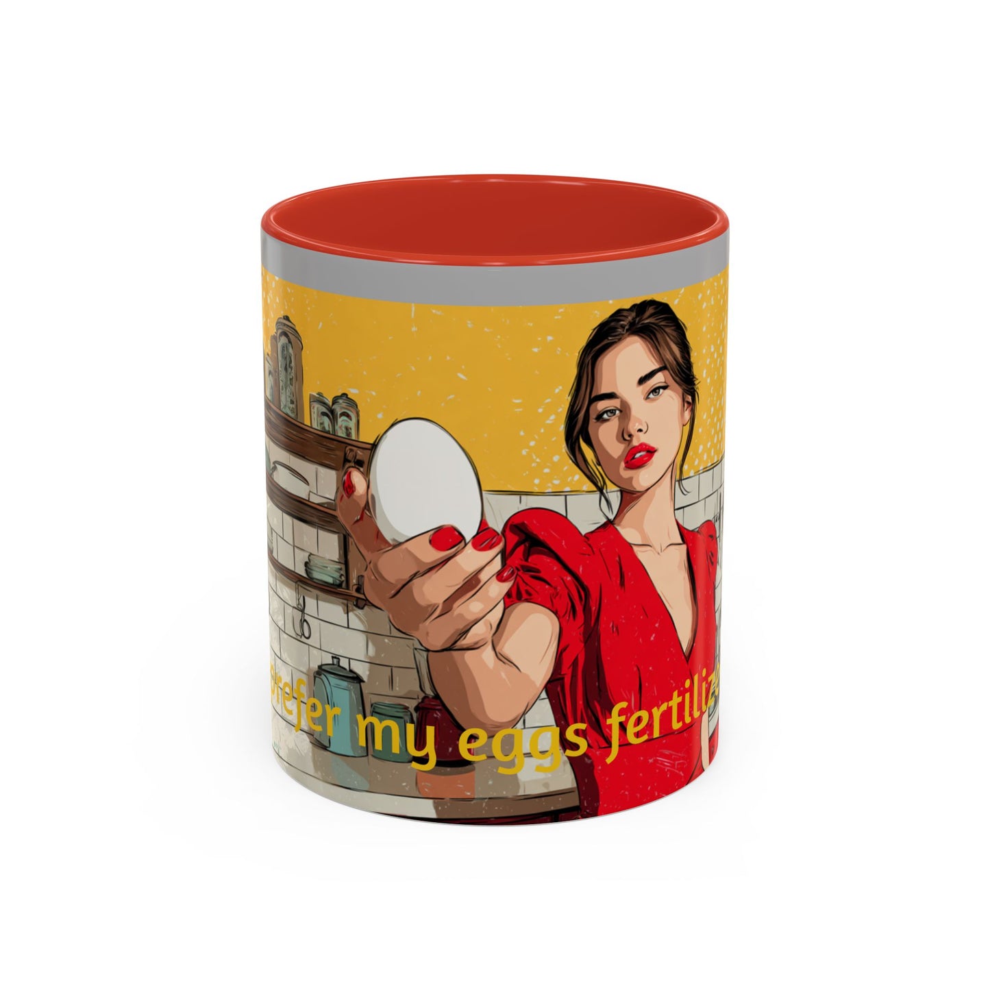 "I prefer my eggs fertilized!" Fertility Themed Mug