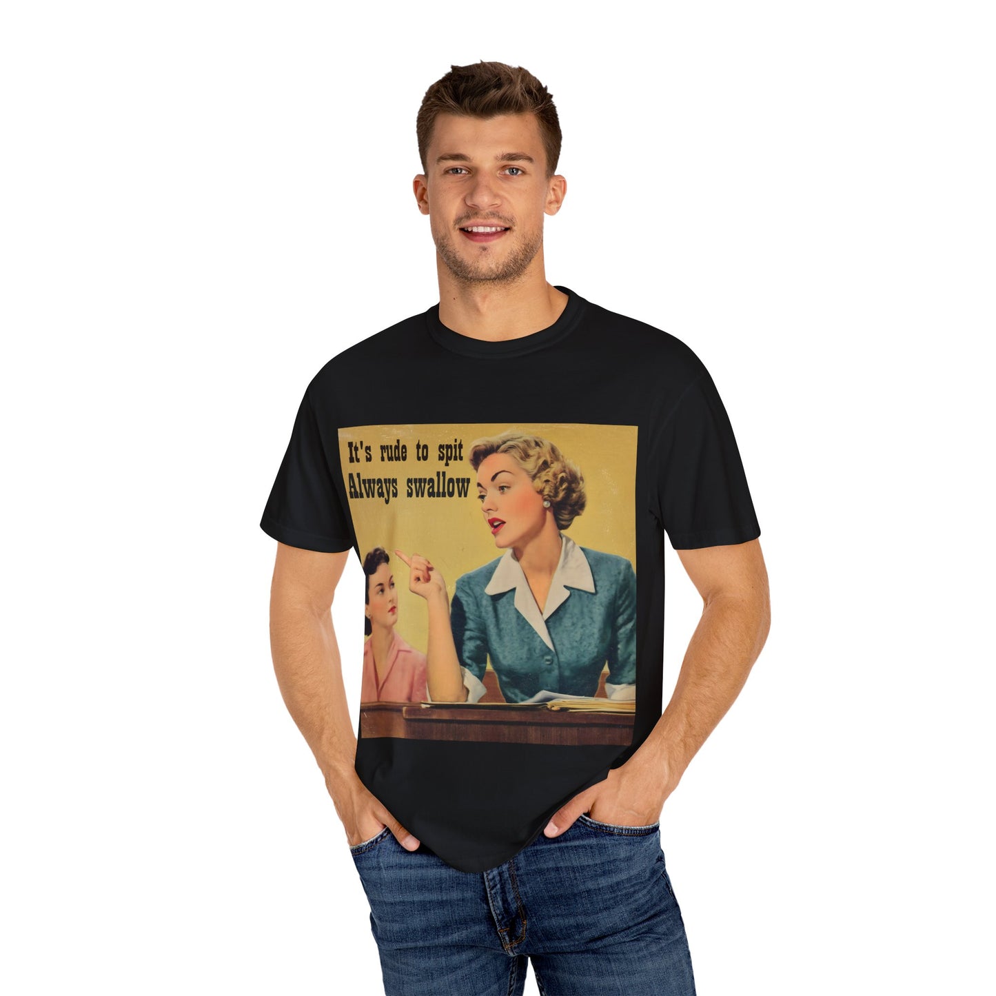 Always Swallow T-Shirt