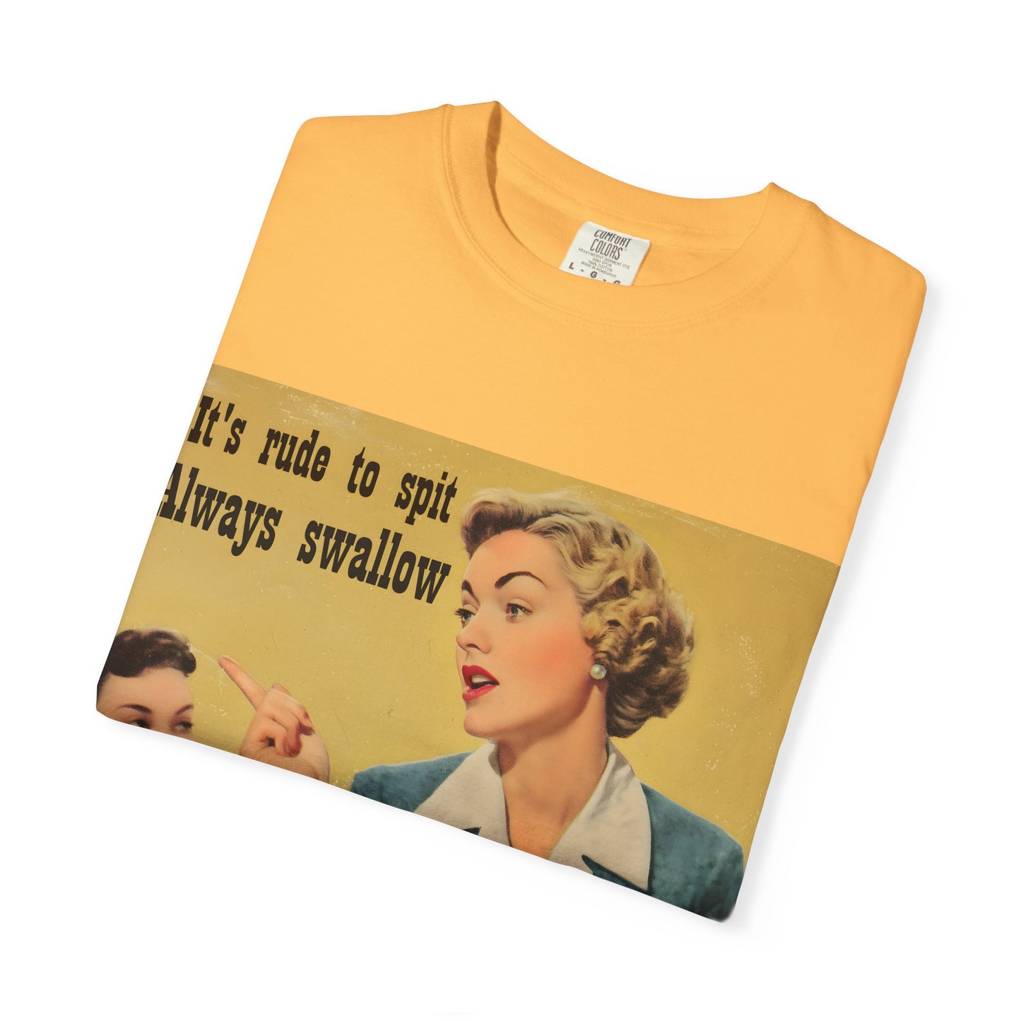 Always Swallow T-Shirt