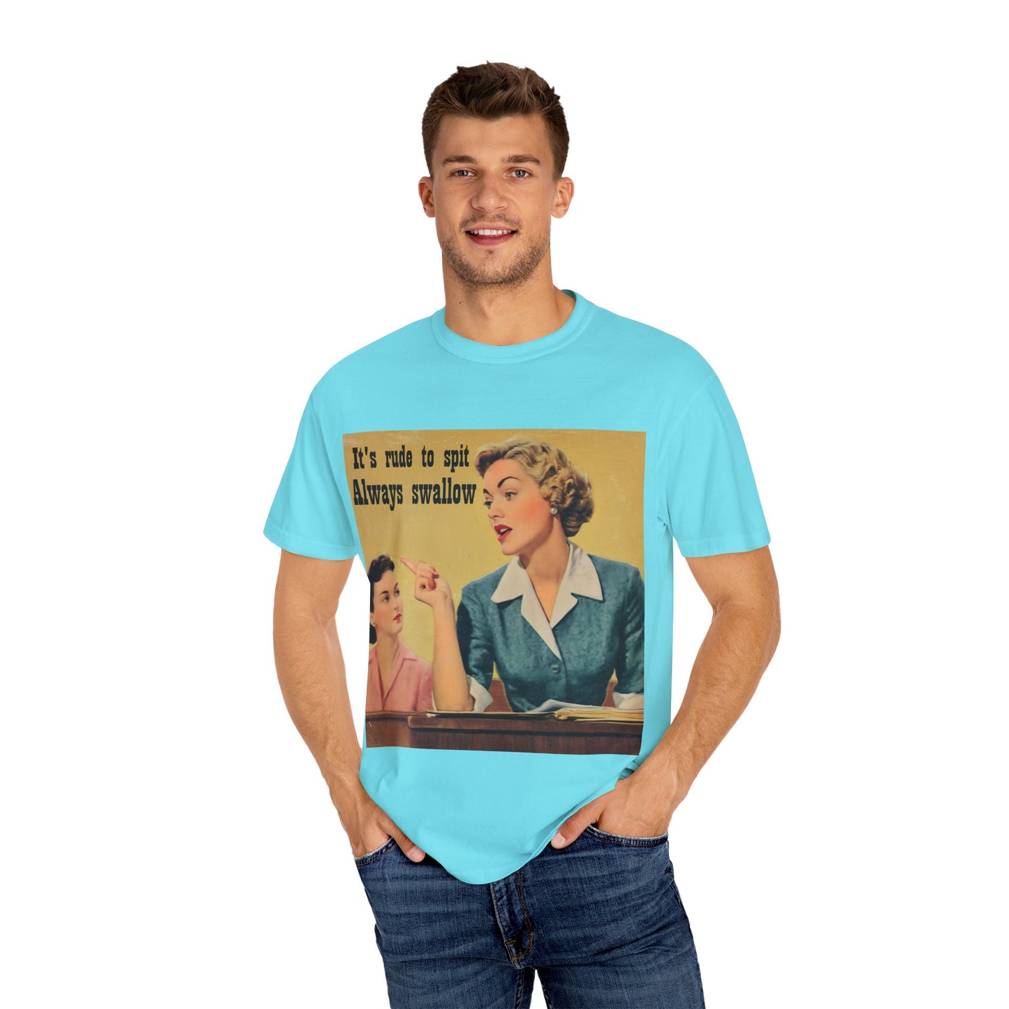 Always Swallow T-Shirt