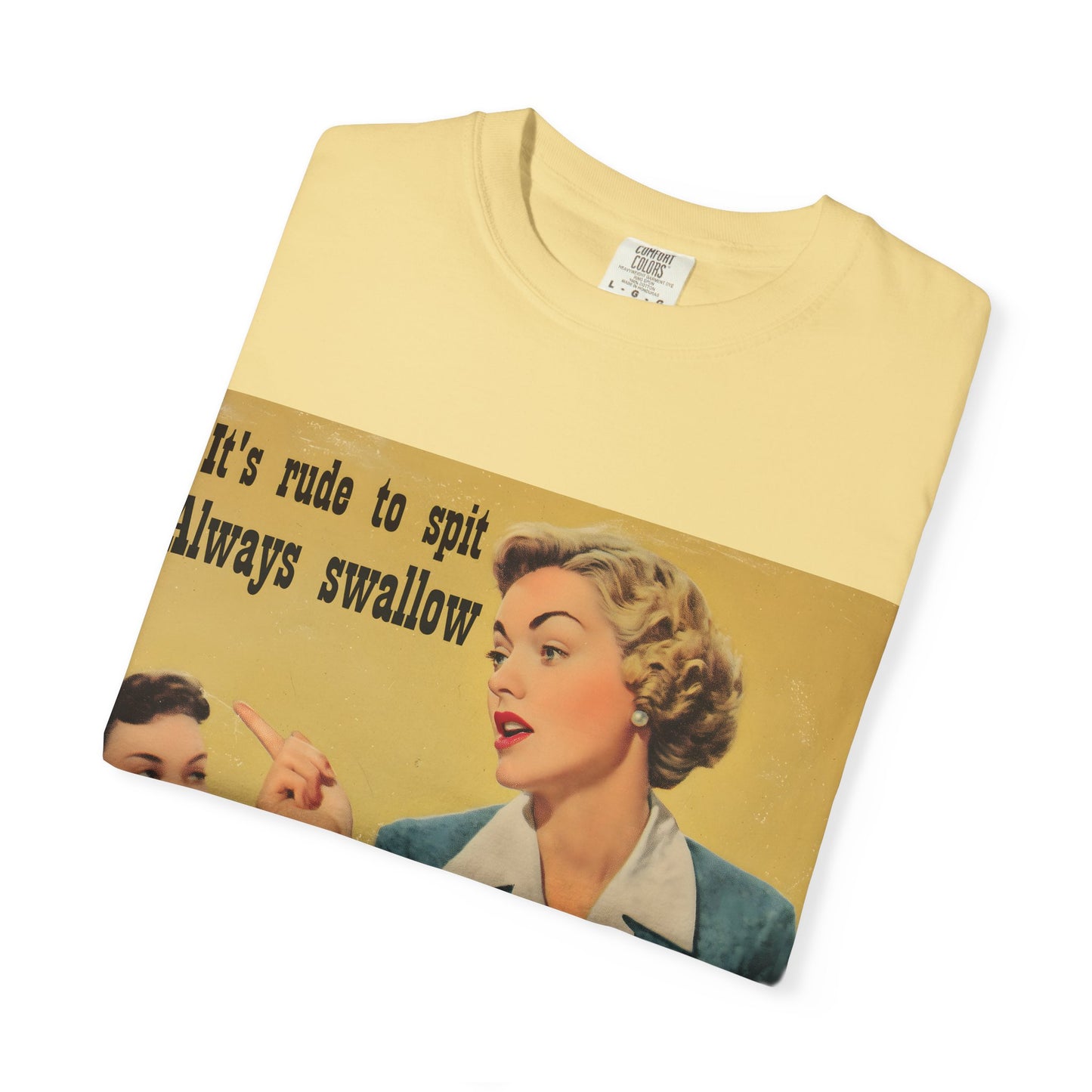 Always Swallow T-Shirt