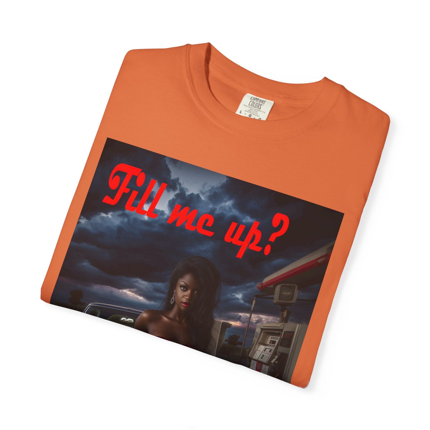 Fill Me Up? Unisex T-Shirt -- Innuendo Dirty Humor