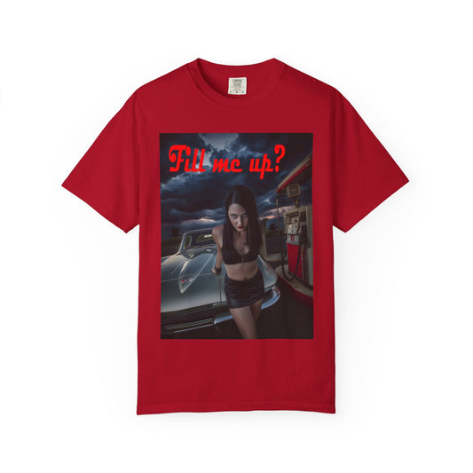 Fill Me Up? Unisex T-Shirt -- Innuendo Dirty Humor