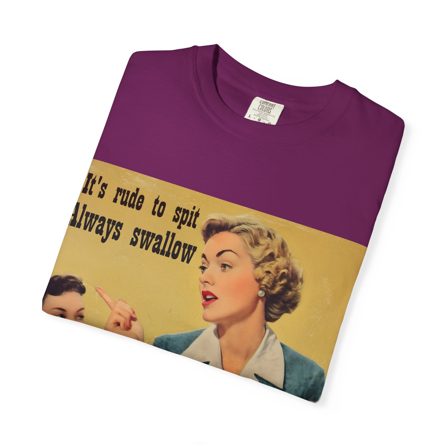 Always Swallow T-Shirt